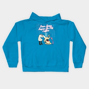 Pour Some Sugar On My Coffee! Kids Hoodie